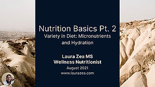 Nutrition Workshop 2:  Variety in Diet:  Macronutrients & Hydration